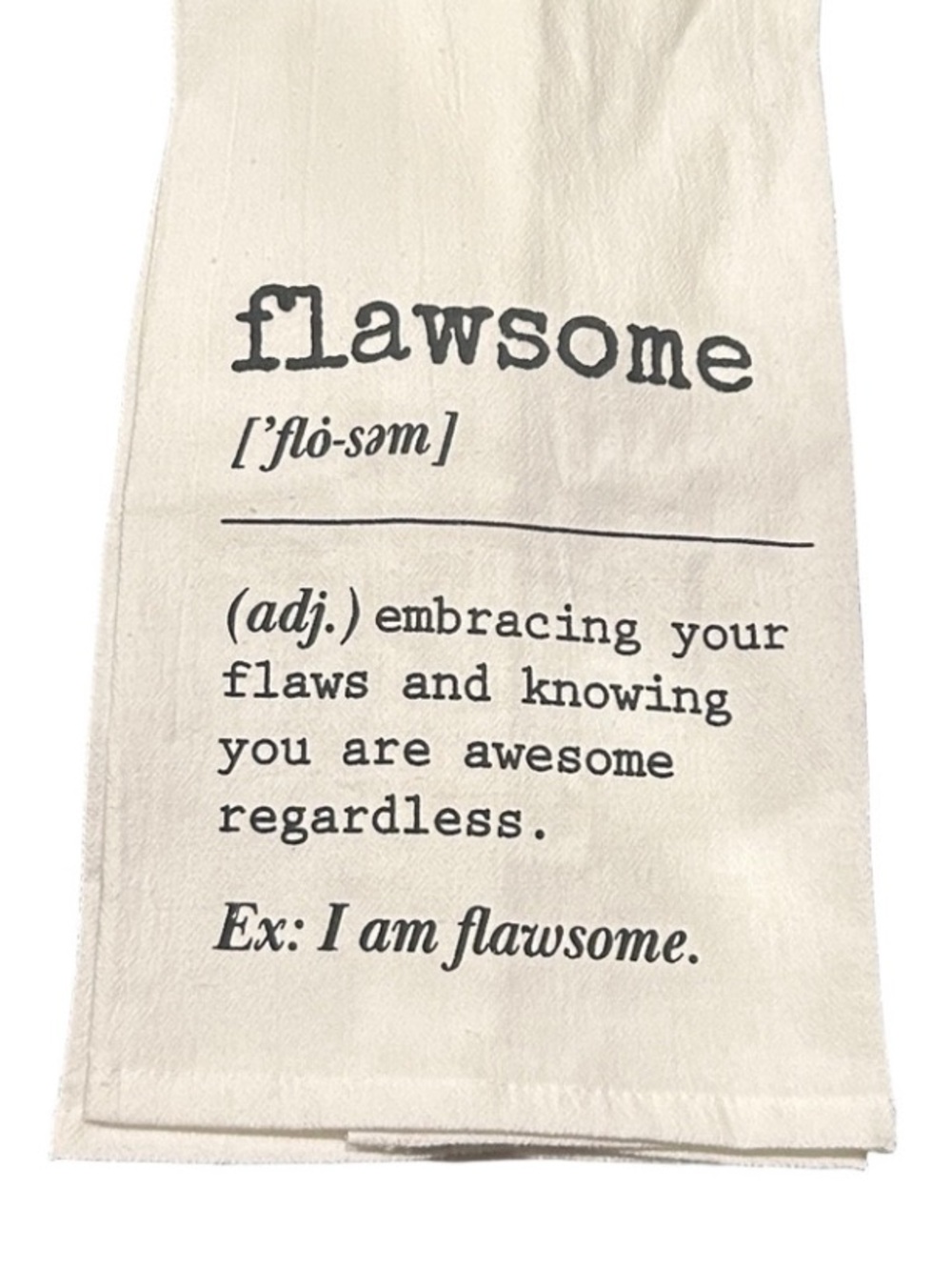 flawsome ['flo-sam/
(adj.) embracing your flaws and awe Sack Towel NEW GIFT